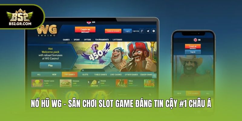 Nổ Hũ WG - Sân Chơi Slot Game Đáng Tin Cậy #1 Châu Á